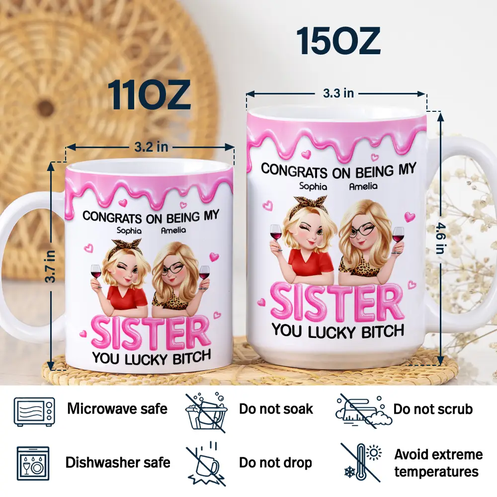 3D Effect Congrats On Being My Sister Bestie - Personalized White Edge-to-Edge Mug - Image 5