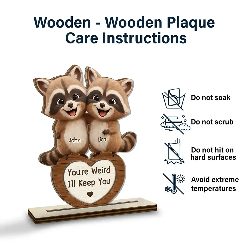 3D Effect Couple Raccoon You're Weird I'll Keep You - Personalized Custom Shaped 2-Layered Wooden Plaque - Image 5