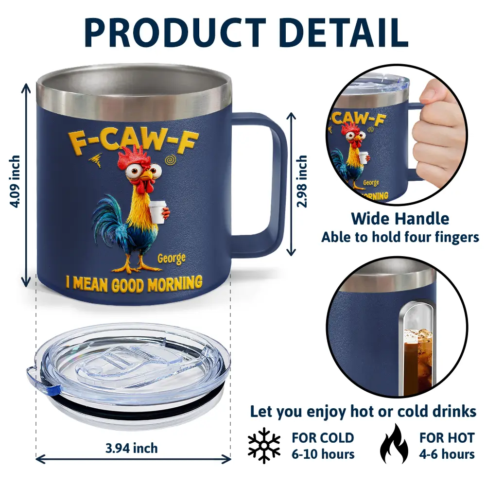 3D Effect Funny Chicken F-Caw-F I Mean Good Morning - Personalized 14oz Stainless Steel Tumbler With Handle - Image 4