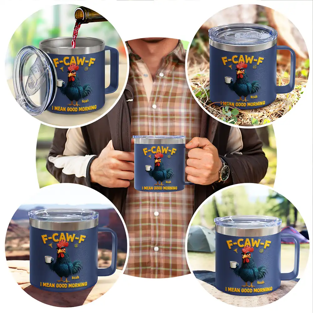 3D Effect Funny Chicken F-Caw-F I Mean Good Morning - Personalized 14oz Stainless Steel Tumbler With Handle - Image 5