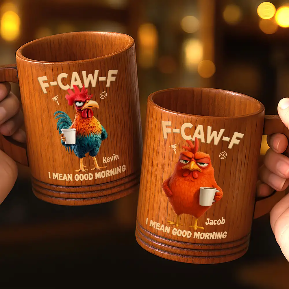 3D Effect Funny Chicken F-Caw-F I Mean Good Morning - Personalized Wooden Mug - Image 2