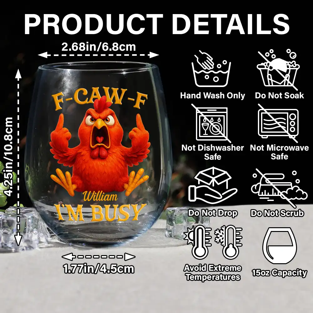 3D Effect Funny Chicken F-CAW-F I'm Busy - Personalized Stemless Wine Glass - Image 5