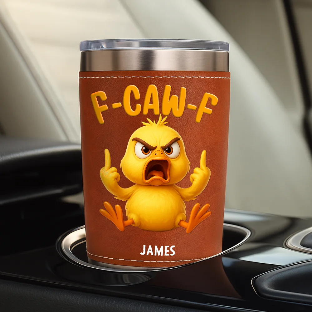 3D Effect Funny Chicken F-CAW-F My Work Vocabulary - Personalized Leather Tumbler - Image 4