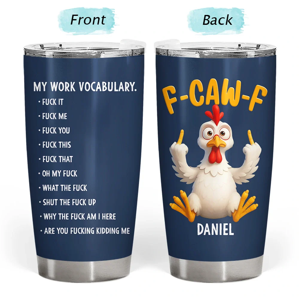 3D Effect Funny Chicken F-CAW-F My Work Vocabulary - Personalized Tumbler - Image 3