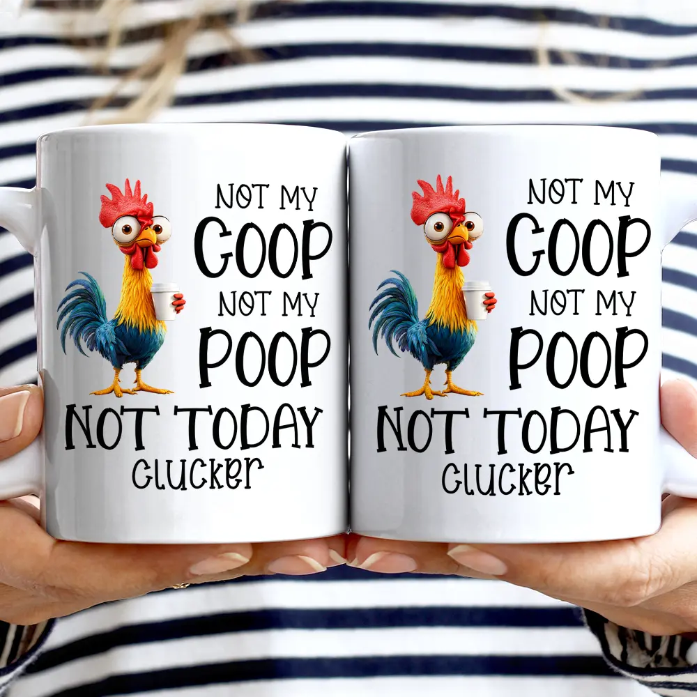 3D Effect Funny Chicken Not Today Clucker - Personalized Mug - Image 2