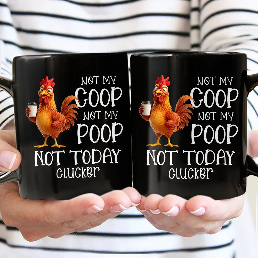 3D Effect Funny Chicken Not Today Clucker - Personalized Mug - Image 3