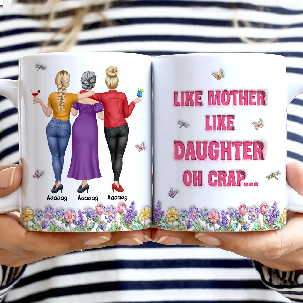 3D Effect Like Mother Like Daughter Oh Crap - Personalized White Edge-to-Edge Mug - Image 2