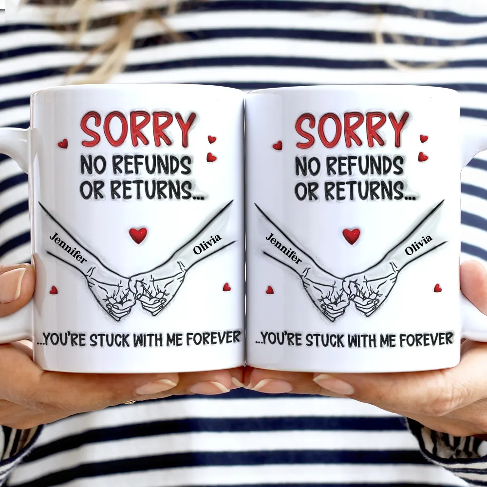 3D Inflated Effect Printed You Are Stuck With Me Forever - Personalized White Edge-to-Edge Mug - Image 2