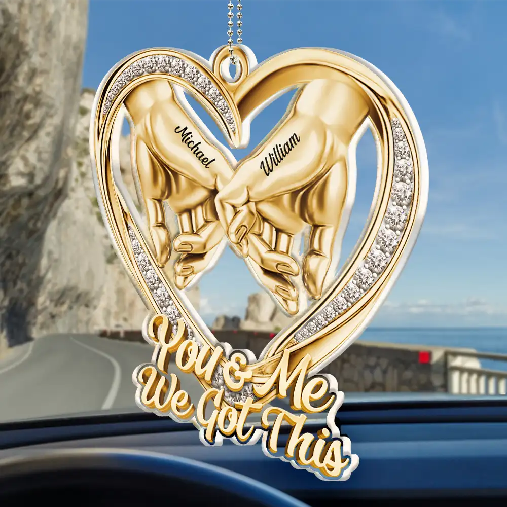 3D Metal Effect Couple Holding Hands You & Me We Got This - Personalized Acrylic Car Hanger - Image 2