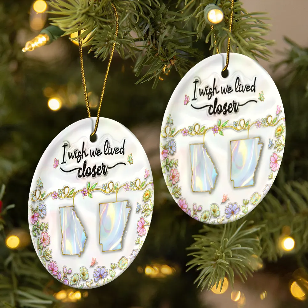 3D Nacre Effect I Wish We Lived Closer - Personalized Circle Ceramic Ornament - Image 2