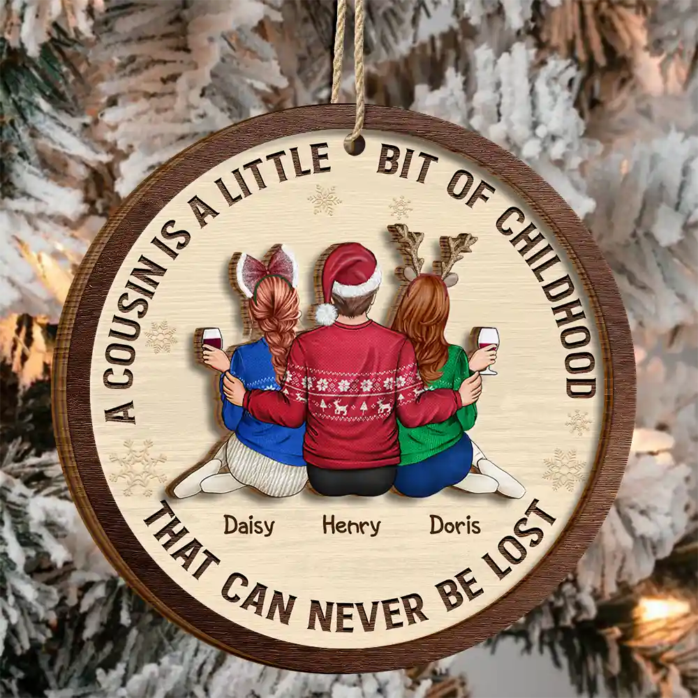 A Cousin Is A Little Bit Of Childhood - Personalized 2-Layered Wooden Ornament - Image 3