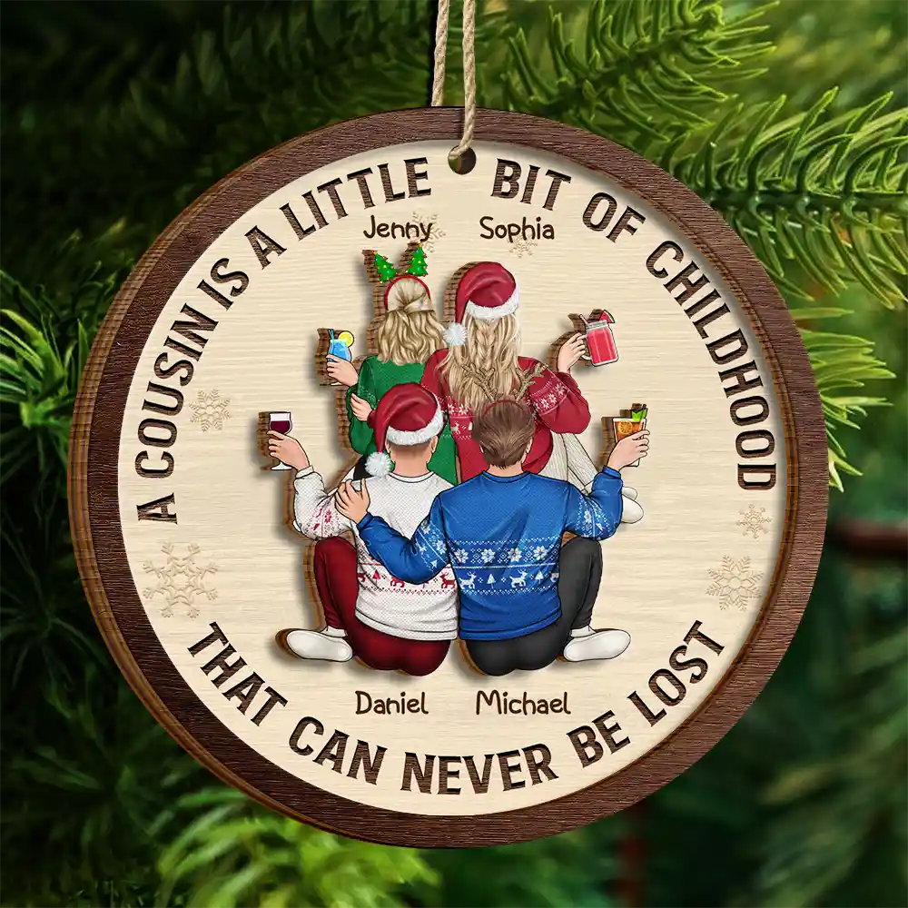A Cousin Is A Little Bit Of Childhood - Personalized 2-Layered Wooden Ornament - Image 4