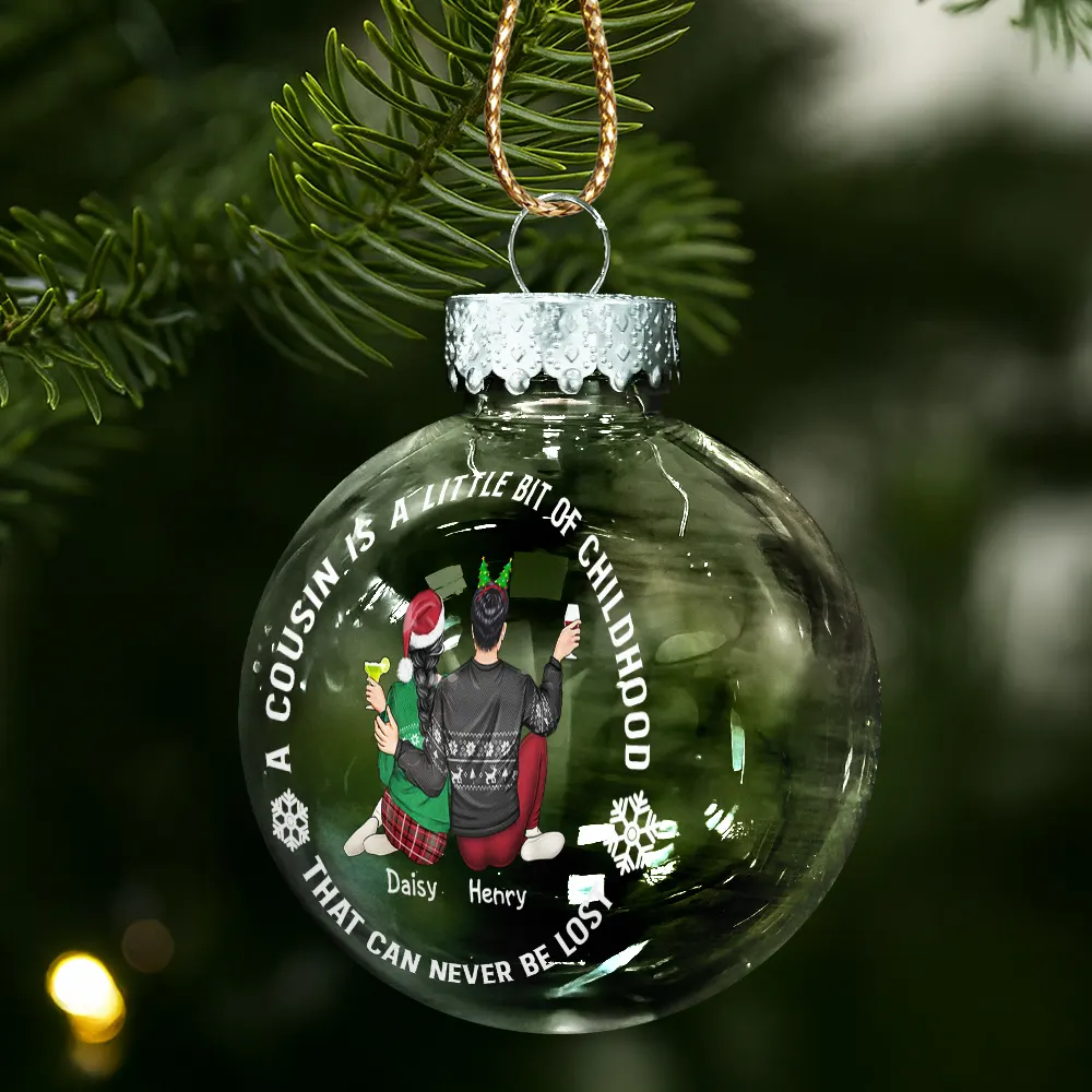 A Cousin Is A Little Bit Of Childhood - Personalized Ball Ornament - Image 2