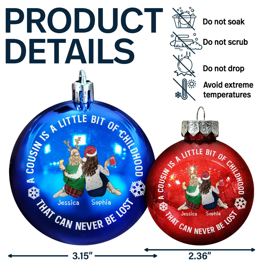 A Cousin Is A Little Bit Of Childhood - Personalized Ball Ornament - Image 7