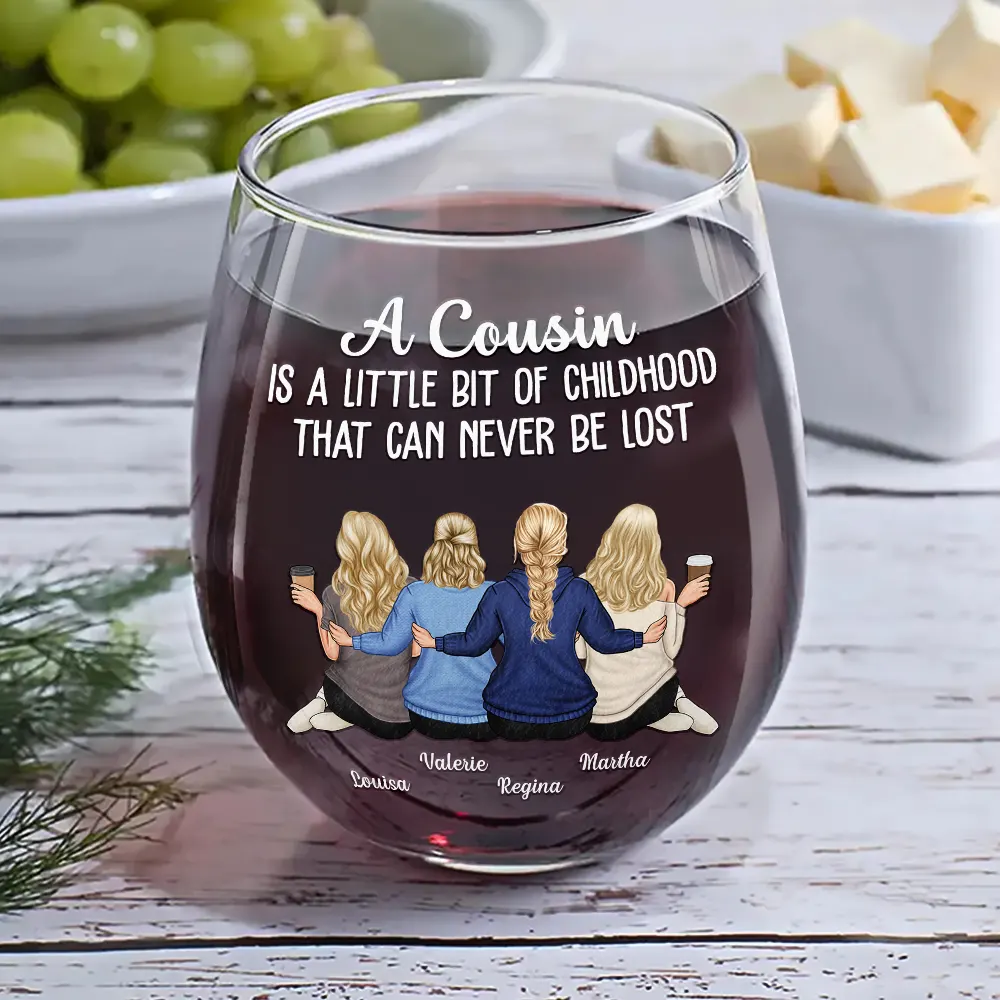 A Cousin Is A Little Bit Of Childhood - Personalized Stemless Wine Glass - Image 6