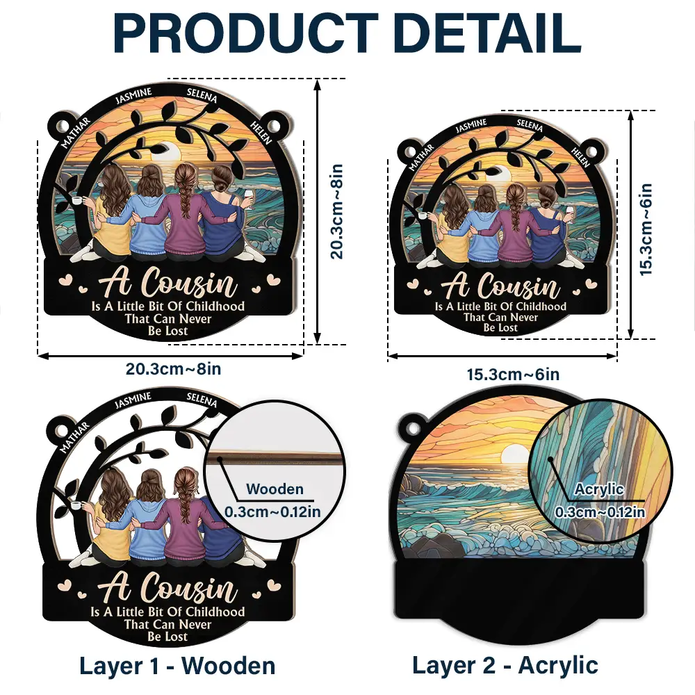 A Cousin Is A Little Bit Of Childhood - Personalized Window Hanging Suncatcher Ornament - Image 5