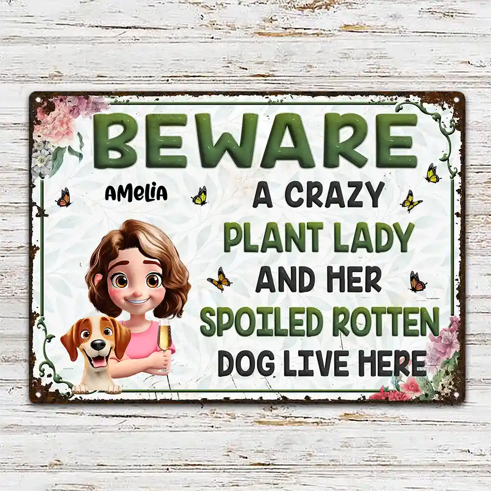 A Crazy Plant Lady & Her Spoiled Rotten Dogs Live Here Gardening - Personalized Classic Metal Signs - Image 2