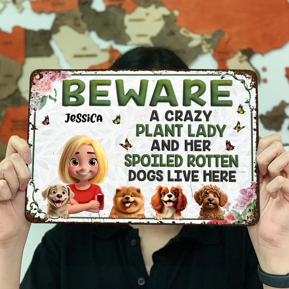 A Crazy Plant Lady & Her Spoiled Rotten Dogs Live Here Gardening - Personalized Classic Metal Signs - Image 4