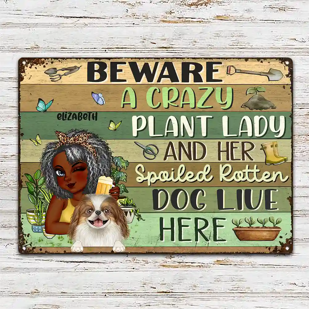 A Crazy Plant Lady & Her Spoiled Rotten Dogs Live Here - Personalized Classic Metal Signs - Image 2