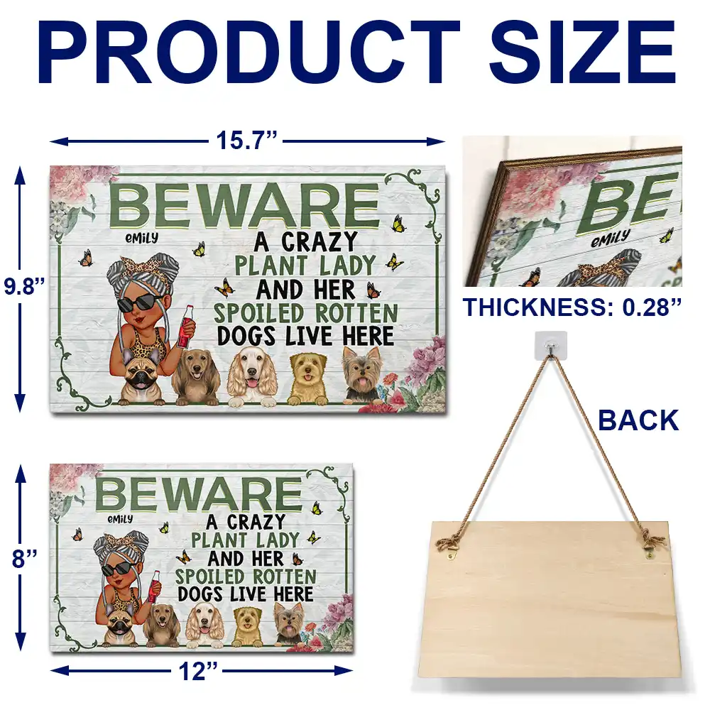 A Crazy Plant Lady & Her Spoiled Rotten Dogs Live Here - Personalized Wood Rectangle Sign - Image 5