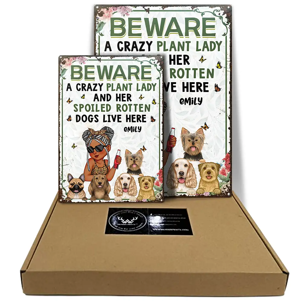 A Crazy Plant Lady & Her Spoiled Rotten Dogs Live Here Vertical - Personalized Classic Metal Signs - Image 5