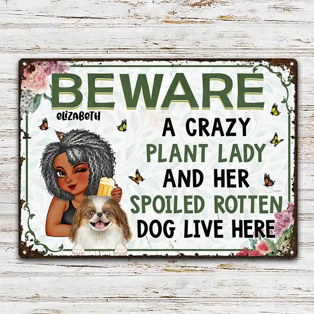 A Crazy Plant Lady & Her Spoiled Rotten Pets Live Here Dog Cat - Personalized Classic Metal Signs - Image 2
