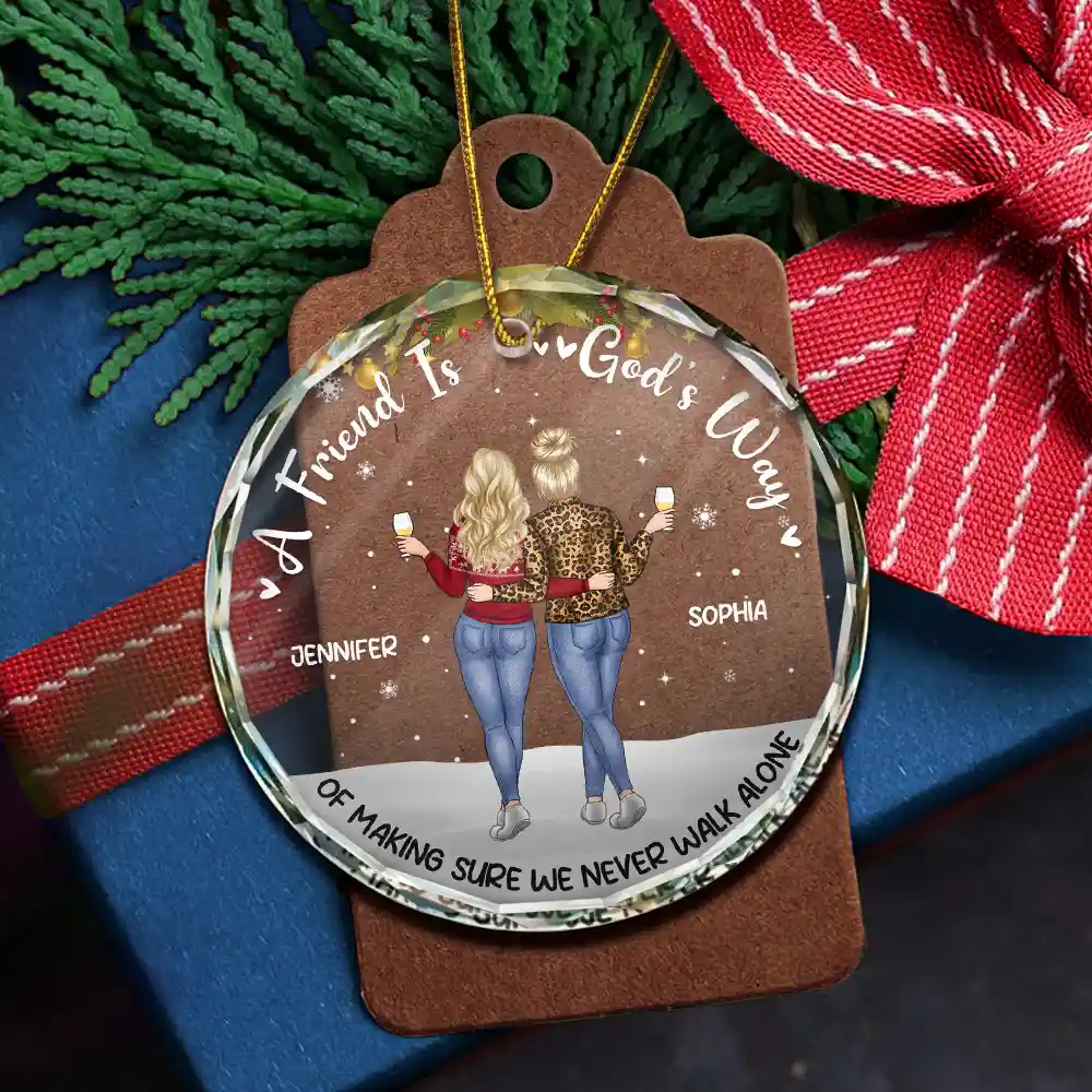 A Friend Is God's Way Of Making Sure - Personalized Circle Glass Ornament - Image 5