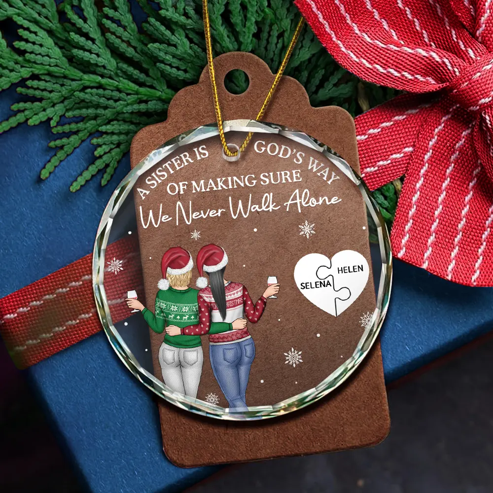 A Friend Is God's Way Of Making Sure We Never Walk Alone - Personalized Circle Glass Ornament - Image 5