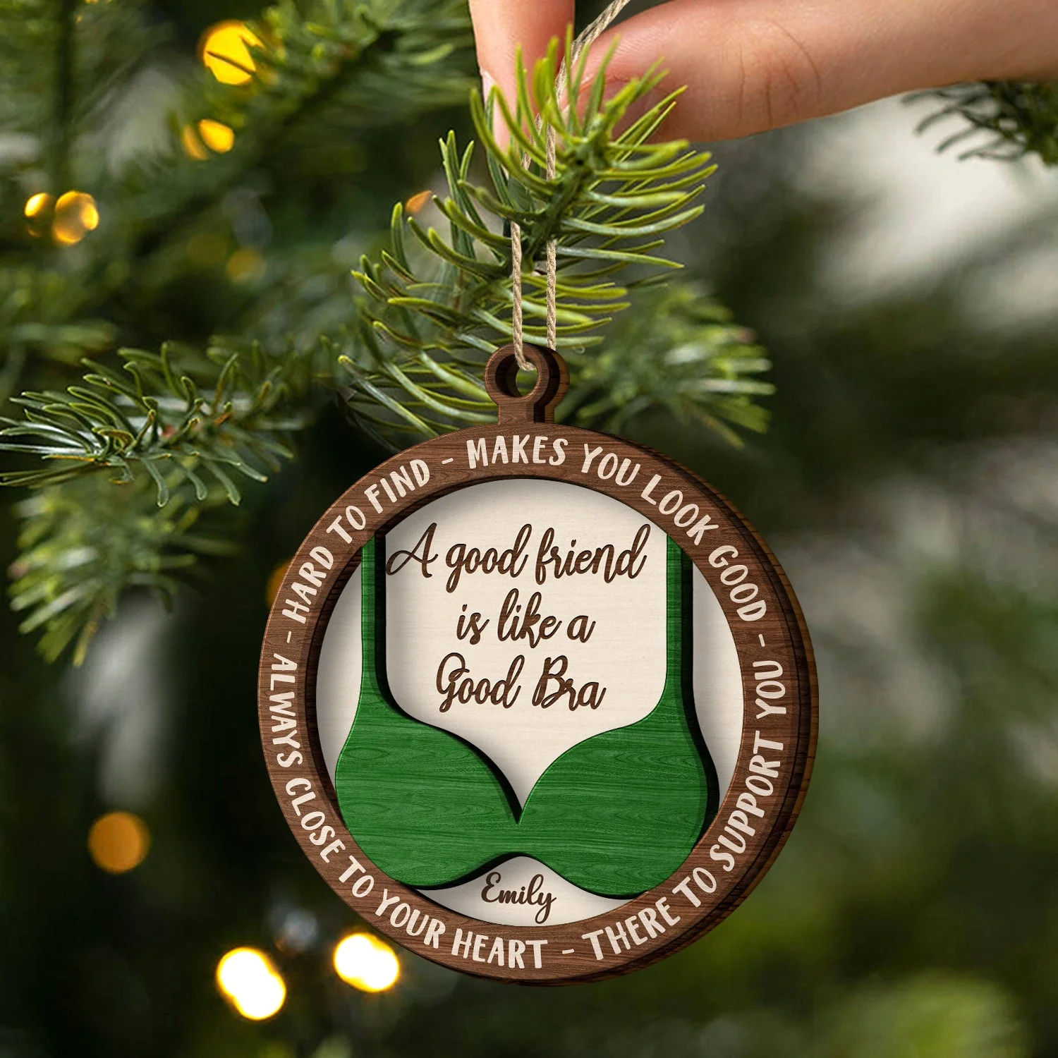 A Good Friend Is Like A Good Bra - Christmas Gifts For Best Friends, Besties - Personalized 2-Layered Wooden Ornament - Image 2