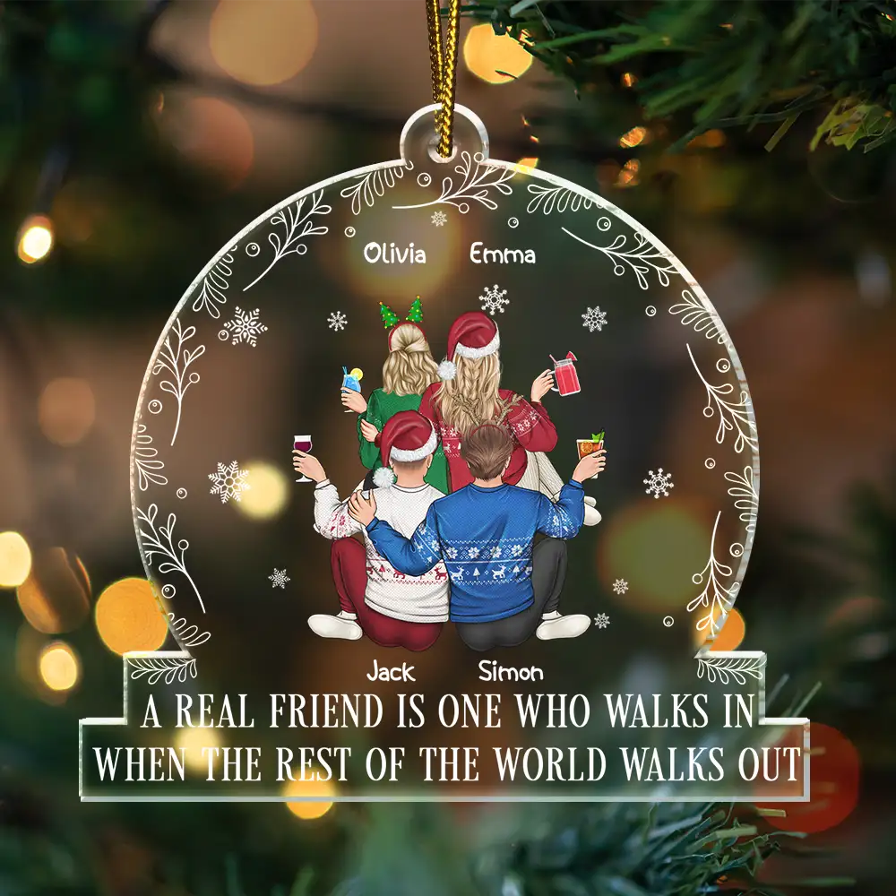 A Real Friend Is One Who Walks In - Personalized Custom Shaped Acrylic Ornament - Image 3