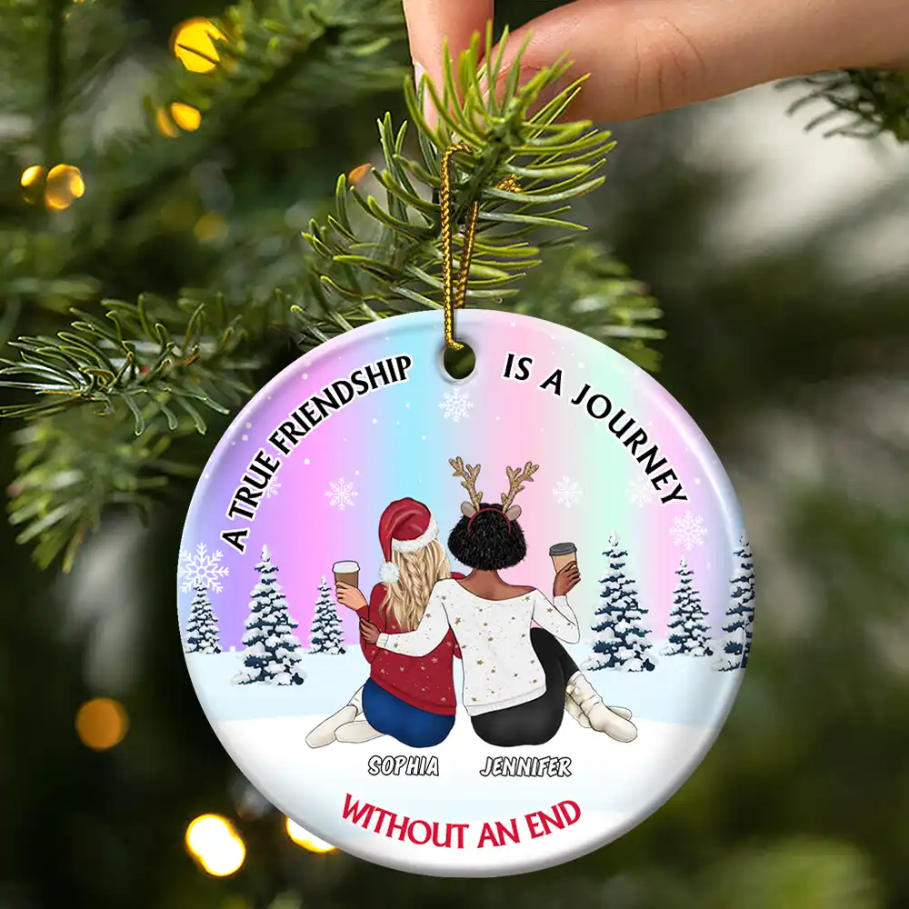 A True Friendship Is A Journey Without An End - Personalized Circle Ceramic Ornament - Image 3