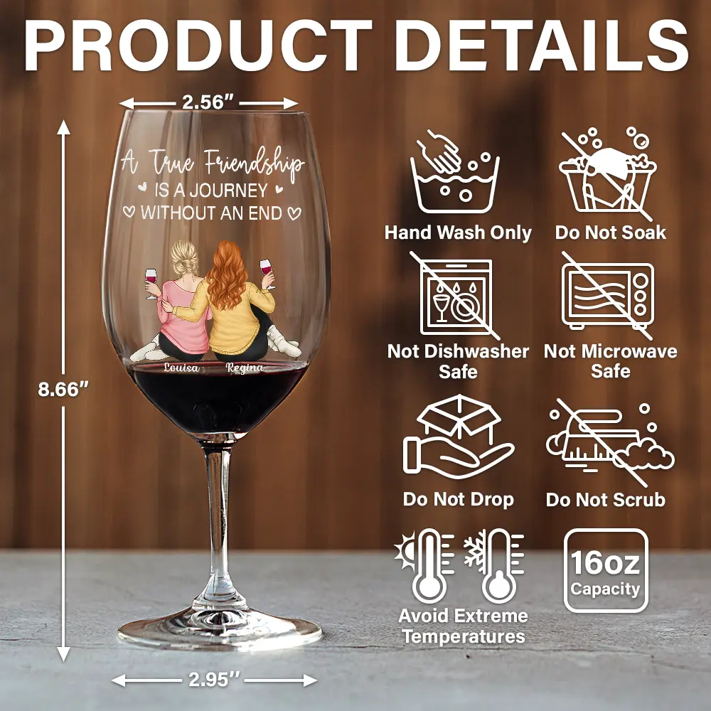 A True Friendship Is A Journey Without An End - Personalized Wine Glass - Image 5
