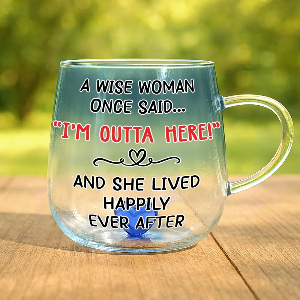 A Wise Woman Once Said Retirement - Personalized Gradient Glass Mug - Image 2