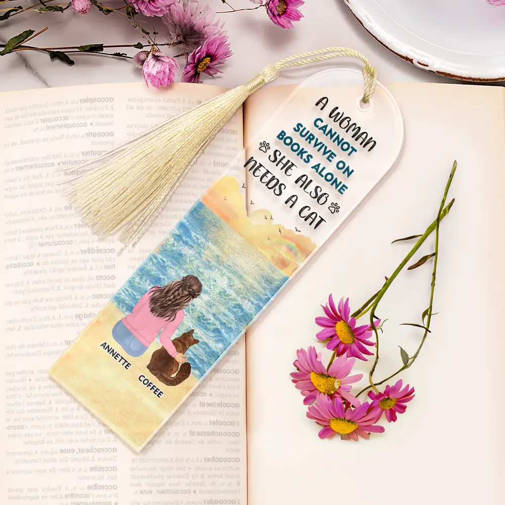 A Woman Cannot Survive On Books Alone She Also Needs A Dog - Personalized Acrylic Bookmark - Image 6