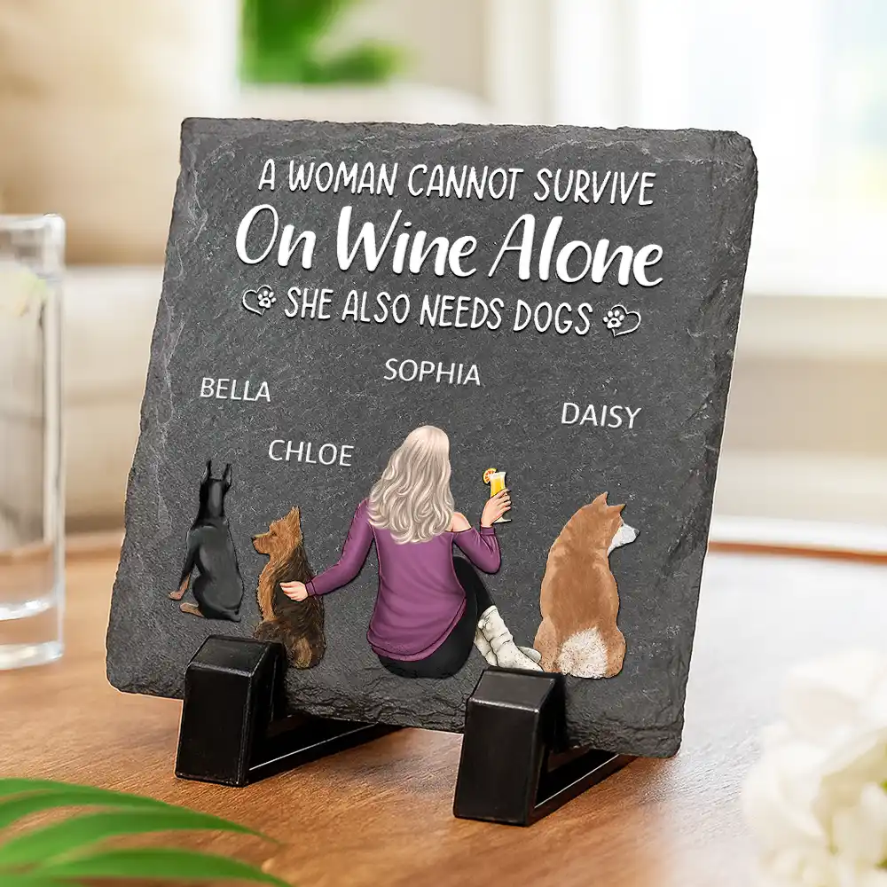 A Woman Cannot Survive On Wine Alone Dog Mom - Personalized Slate Coaster - Image 3