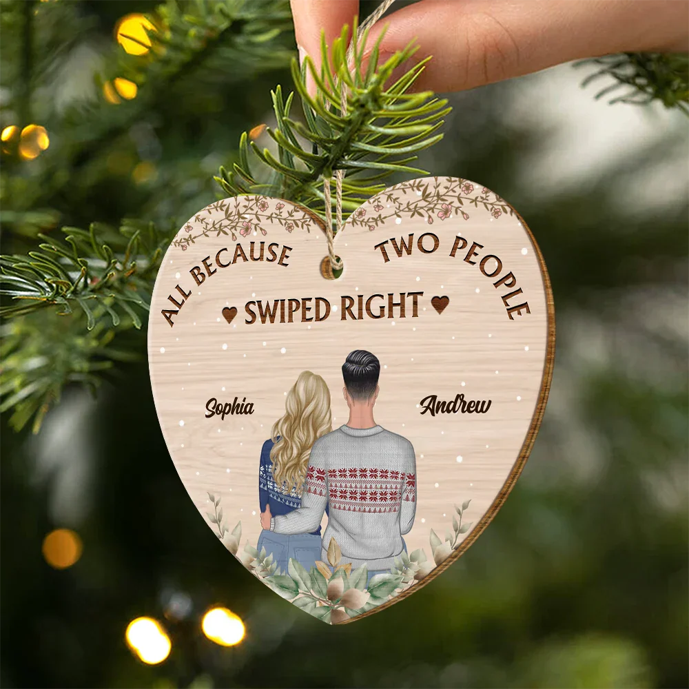 All Because People Swiped Right Couples - Personalized Custom Shaped Wooden Ornament - Image 2