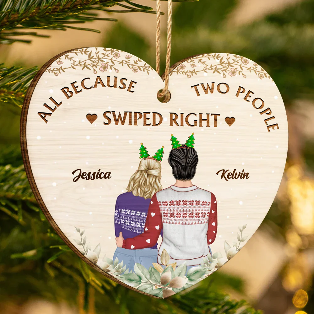 All Because People Swiped Right Couples - Personalized Custom Shaped Wooden Ornament - Image 3