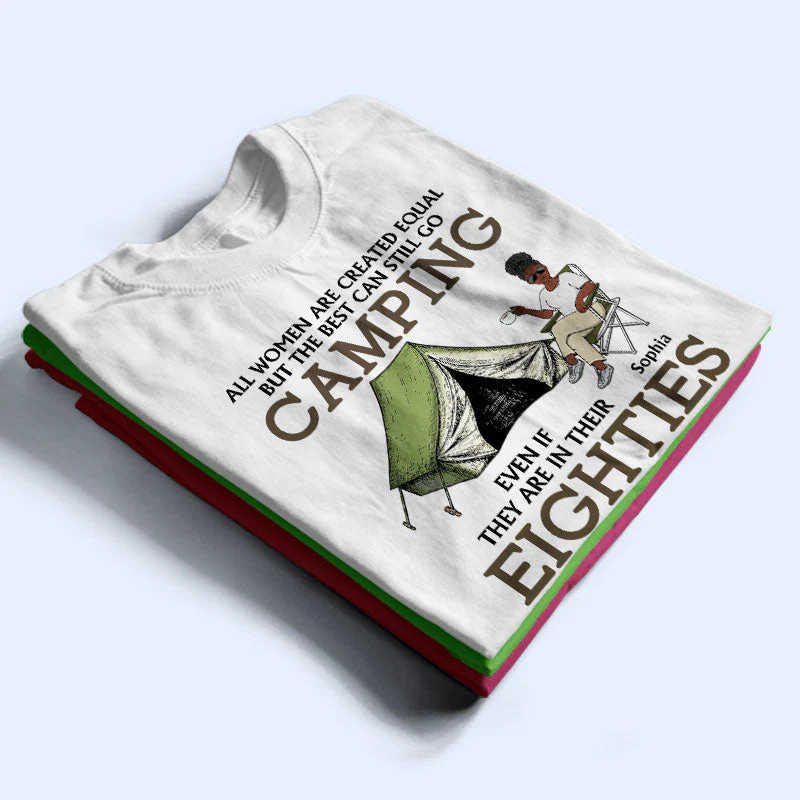 All Women Are Created Equal But The Best Can Still Go Camping - Personalized Custom T Shirt - Image 2