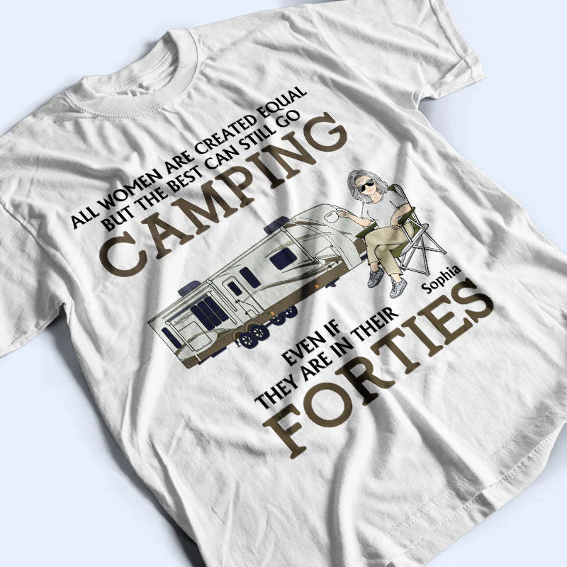 All Women Are Created Equal But The Best Can Still Go Camping - Personalized Custom T Shirt - Image 3