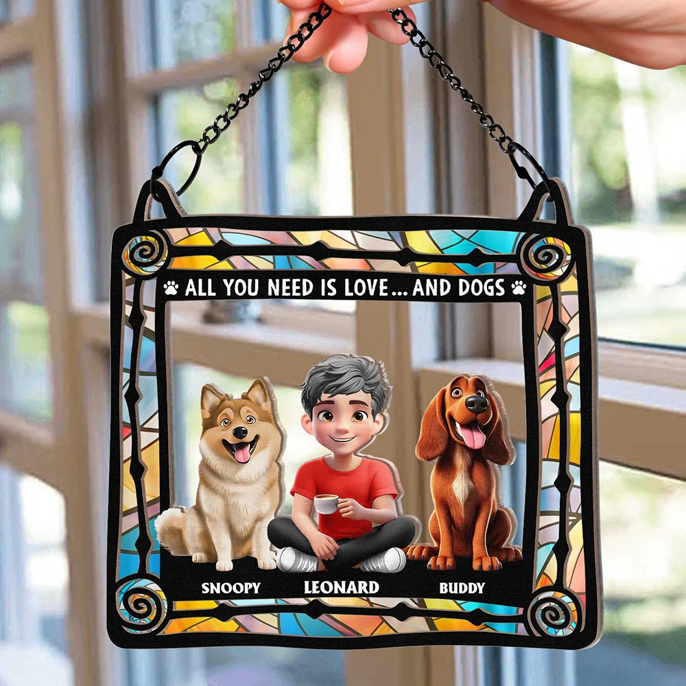 All You Need Is Love And Dog Lovers - Personalized Window Hanging Suncatcher Ornament - Image 2
