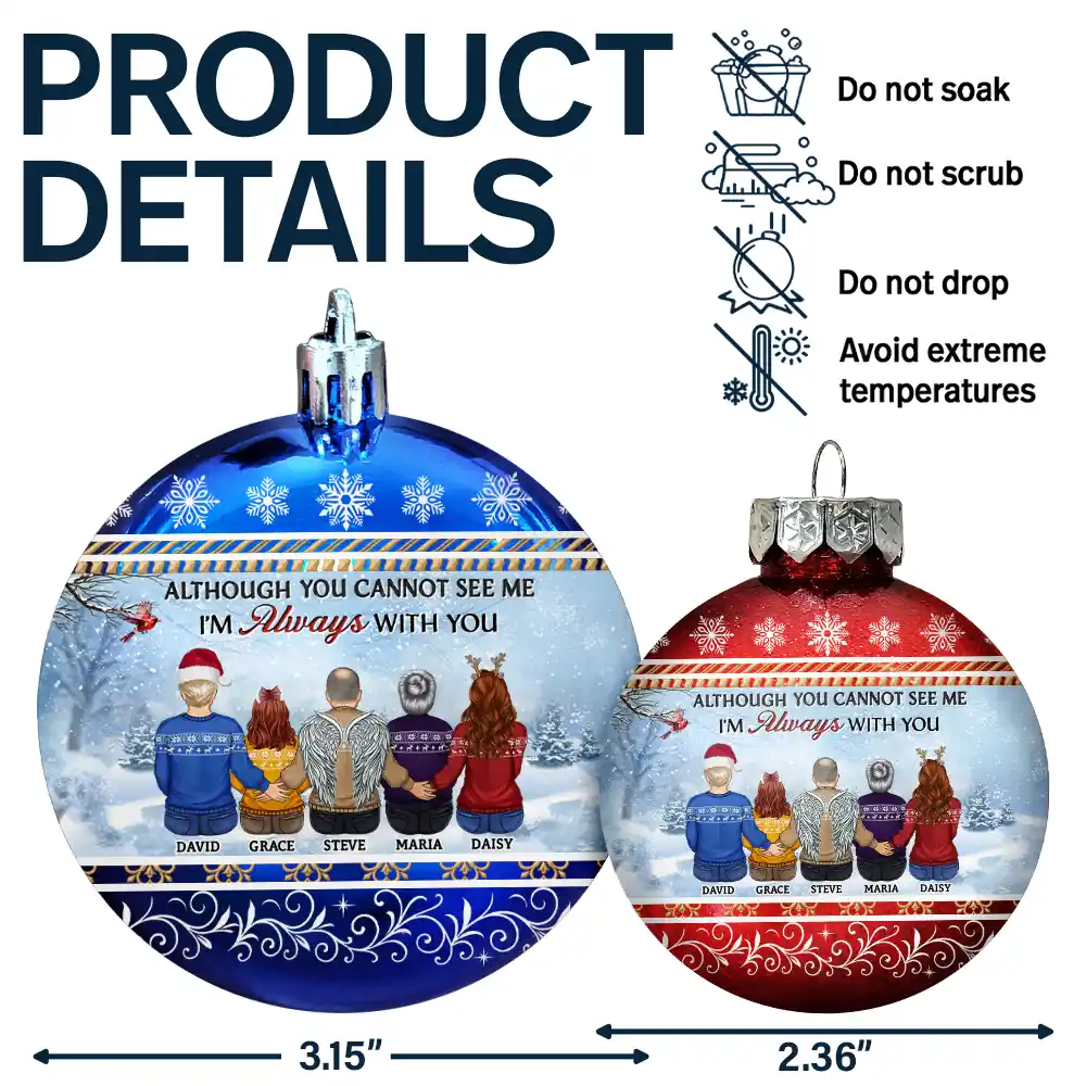 Although You Cannot See Me I Am Always With You - Personalized Ball Ornament - Image 8