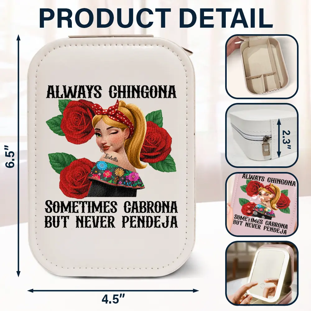 Always Chingona Sometimes Cabrona But Never Pendeja Hispanic - Personalized Makeup Box With LED Mirror - Image 6