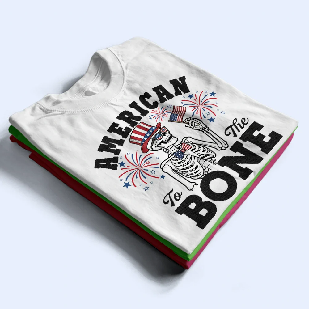 America 250 Patriotic Skeleton American To The Bone - T Shirt - Image 3