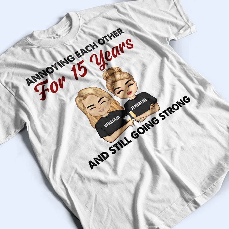 Annoying Each Other For Years And Still Going Strong - Couple Gift - Personalized Custom T Shirt - Image 3