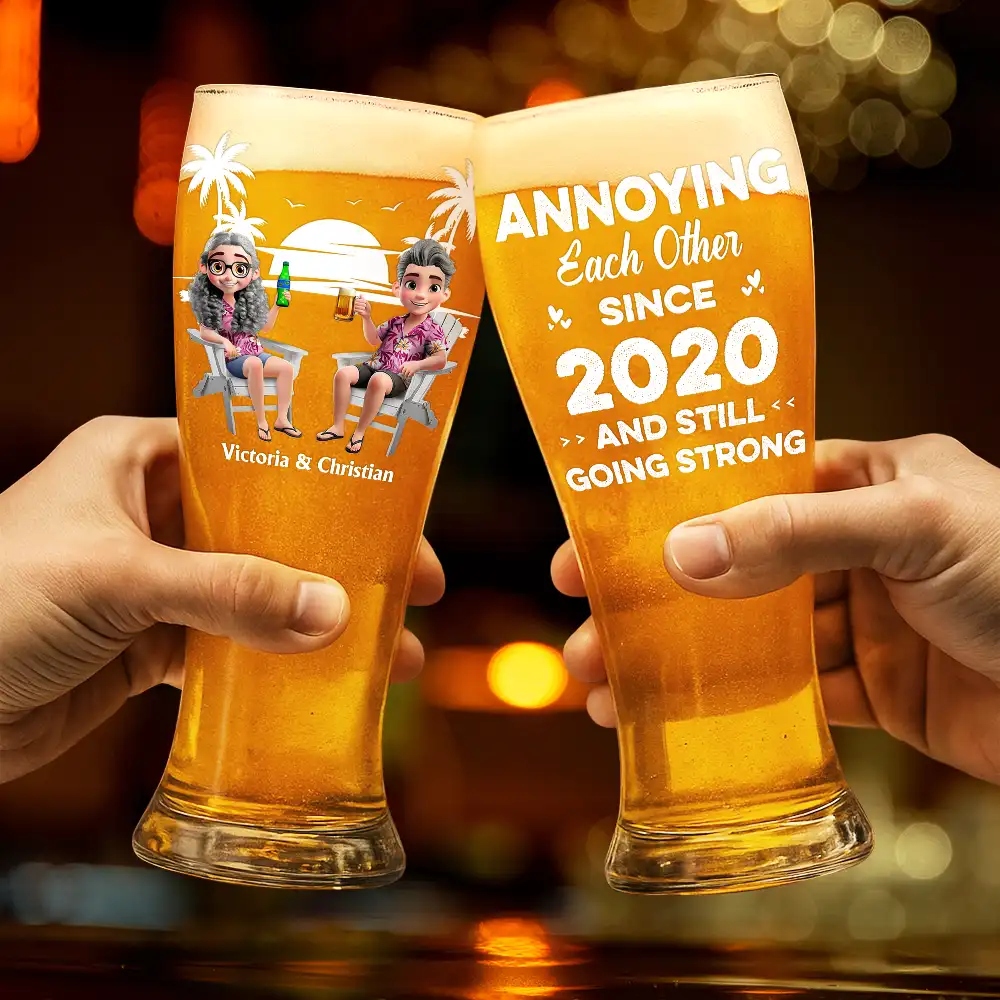 Annoying Each Other Since - Personalized Pilsner Glass - Image 2