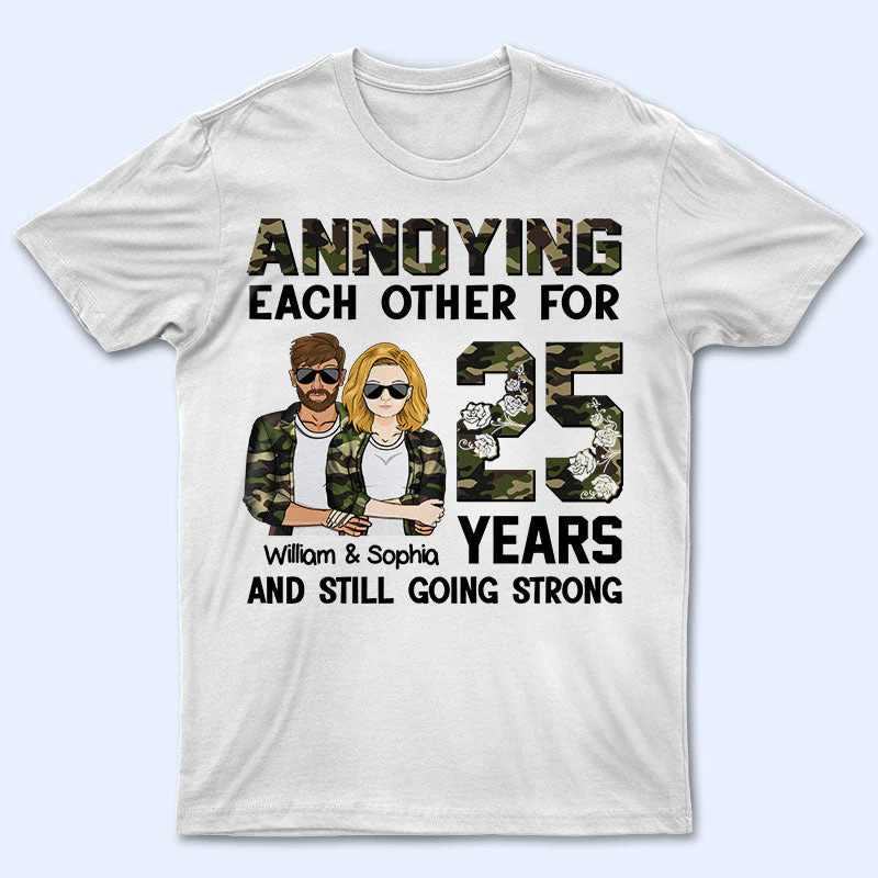 Annoying Each Other Still Going Strong - Couple Gift - Personalized Custom T Shirt