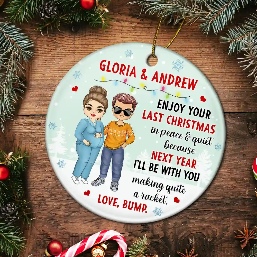 Baby Bump Enjoy Your Last Christmas In Peace - Personalized Circle Ceramic Ornament - Image 5