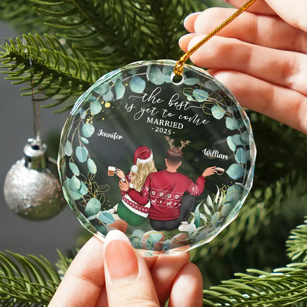 Backside Couple Newly Engaged The Best Is Yet To Come - Personalized Glass Ornament - Image 2