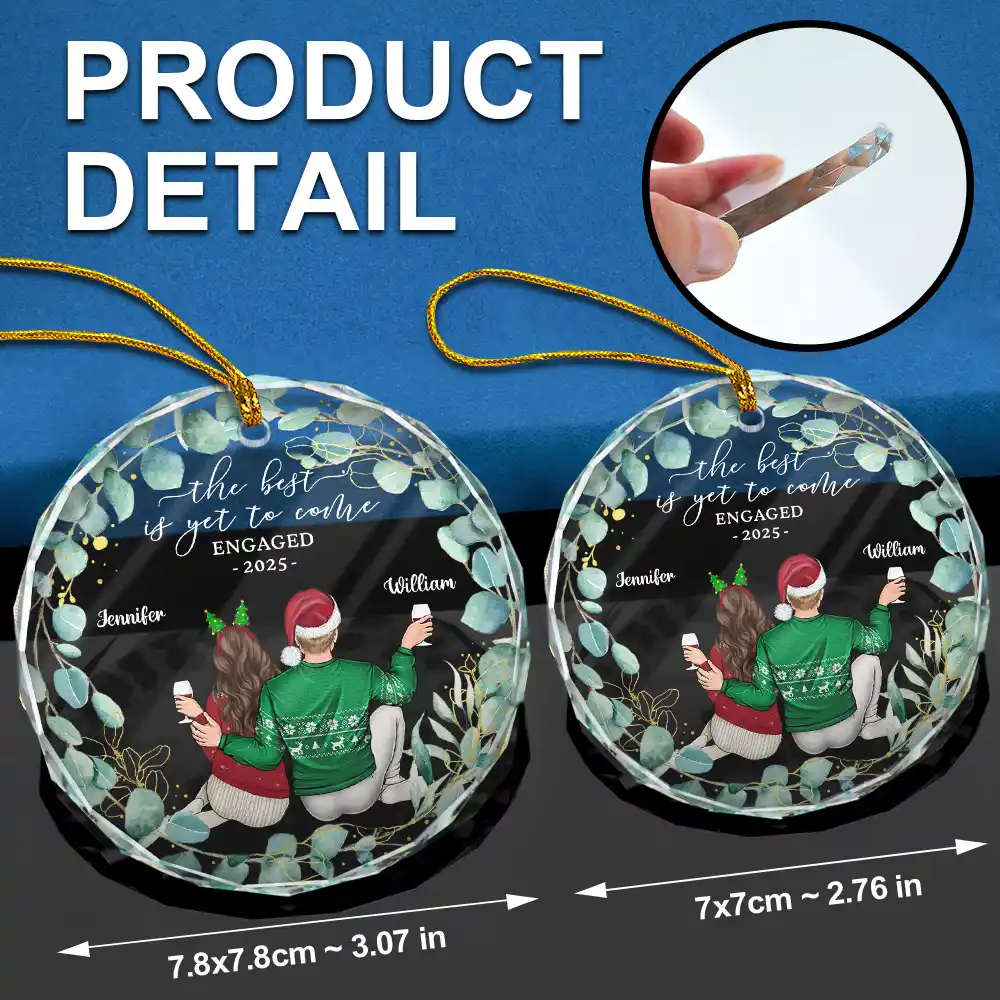Backside Couple Newly Engaged The Best Is Yet To Come - Personalized Glass Ornament - Image 6