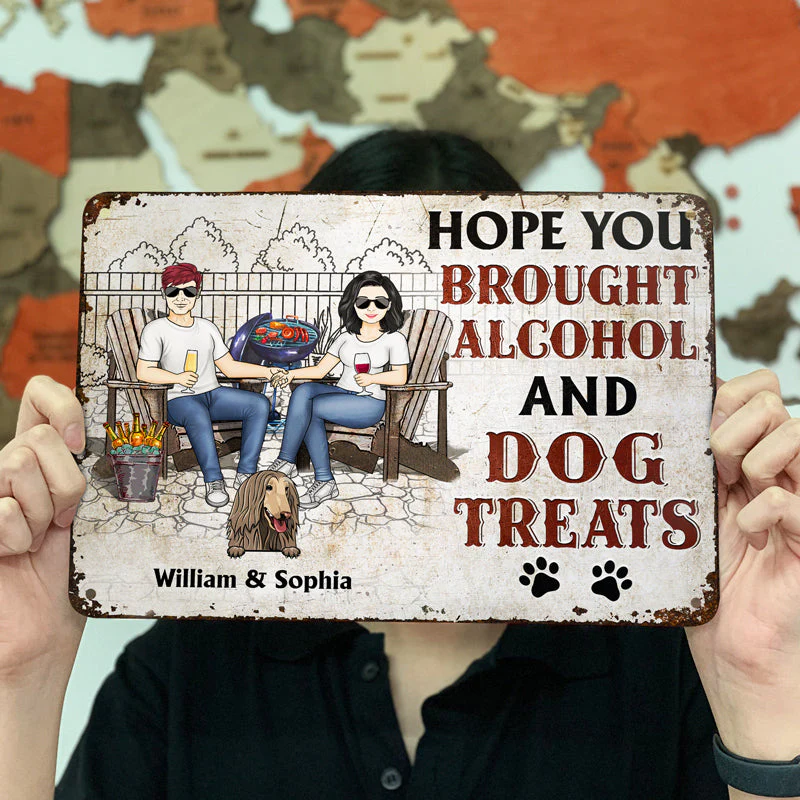 Backyard Family Couple Hope You Brought Alcohol And Dog Treats - Gift For Dog Lovers - Personalized Custom Classic Metal Signs - Image 3